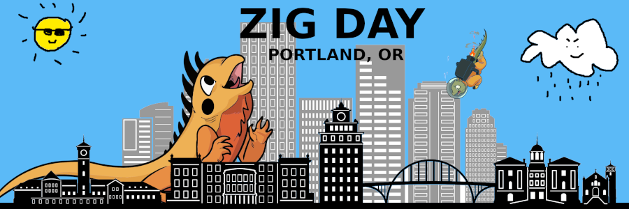 Zig Day - Portland, OR